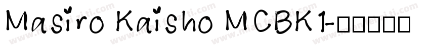Masiro Kaisho MCBK1字体转换
